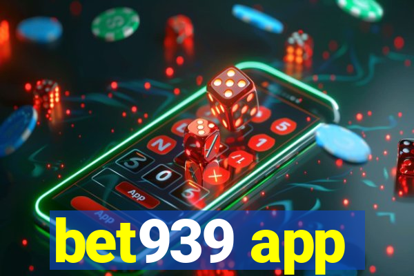 bet939 app